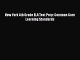 Read New York 4th Grade ELA Test Prep: Common Core Learning Standards Ebook