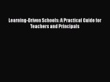 Read Learning-Driven Schools: A Practical Guide for Teachers and Principals Ebook