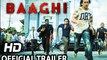 Baaghi Official Trailer _ Tiger Shroff & Shraddha Kapoor _ Releasing April 29