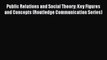 [PDF] Public Relations and Social Theory: Key Figures and Concepts (Routledge Communication