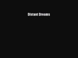 Read Distant Dreams Ebook Free