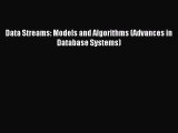 Read Data Streams: Models and Algorithms (Advances in Database Systems) PDF Online