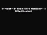 Download Theologies of the Mind in Biblical Israel (Studies in Biblical Literature) PDF Free
