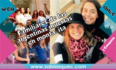 Familiares de las argentinas muertas en montañita piden fotos para evidencias  / SBQ WEB
