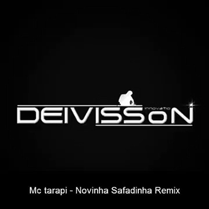 Mc Tarapi Novinha Safadinha (Remix)