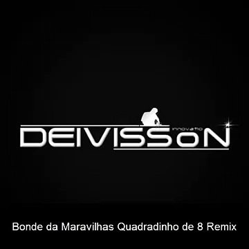 Bonde das Maravilhas Quadradinho de 8 Remix