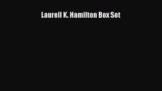 Read Laurell K. Hamilton Box Set Ebook Free