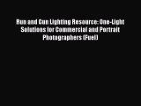 [PDF] Run and Gun Lighting Resource: One-Light Solutions for Commercial and Portrait Photographers