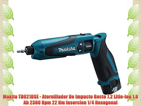 Makita TD021DSE - Atornillador De Impacto Recto 7.2 Litio-Ion 1.0 Ah 2300 Rpm 22 Nm Insercion
