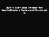 [PDF] Empirical Studies of the Therapeutic Hour (Empirical Studies of Psychoanalytic Theories