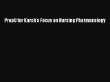 [Download] PrepU for Karch's Focus on Nursing Pharmacology [Download] Online