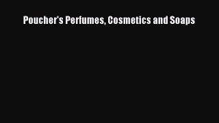 Download Poucher's Perfumes Cosmetics and Soaps PDF Book Free