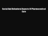 PDF Social And Behavioral Aspects Of Pharmaceutical Care Read Online