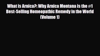 Read ‪What is Arnica?: Why Arnica Montana is the #1 Best-Selling Homeopathic Remedy in the
