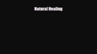 Read ‪Natural Healing‬ Ebook Free