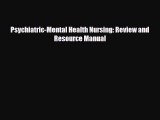 Download Psychiatric-Mental Health Nursing: Review and Resource Manual [Read] Full Ebook