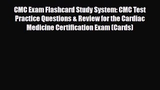 [Download] CMC Exam Flashcard Study System: CMC Test Practice Questions & Review for the Cardiac