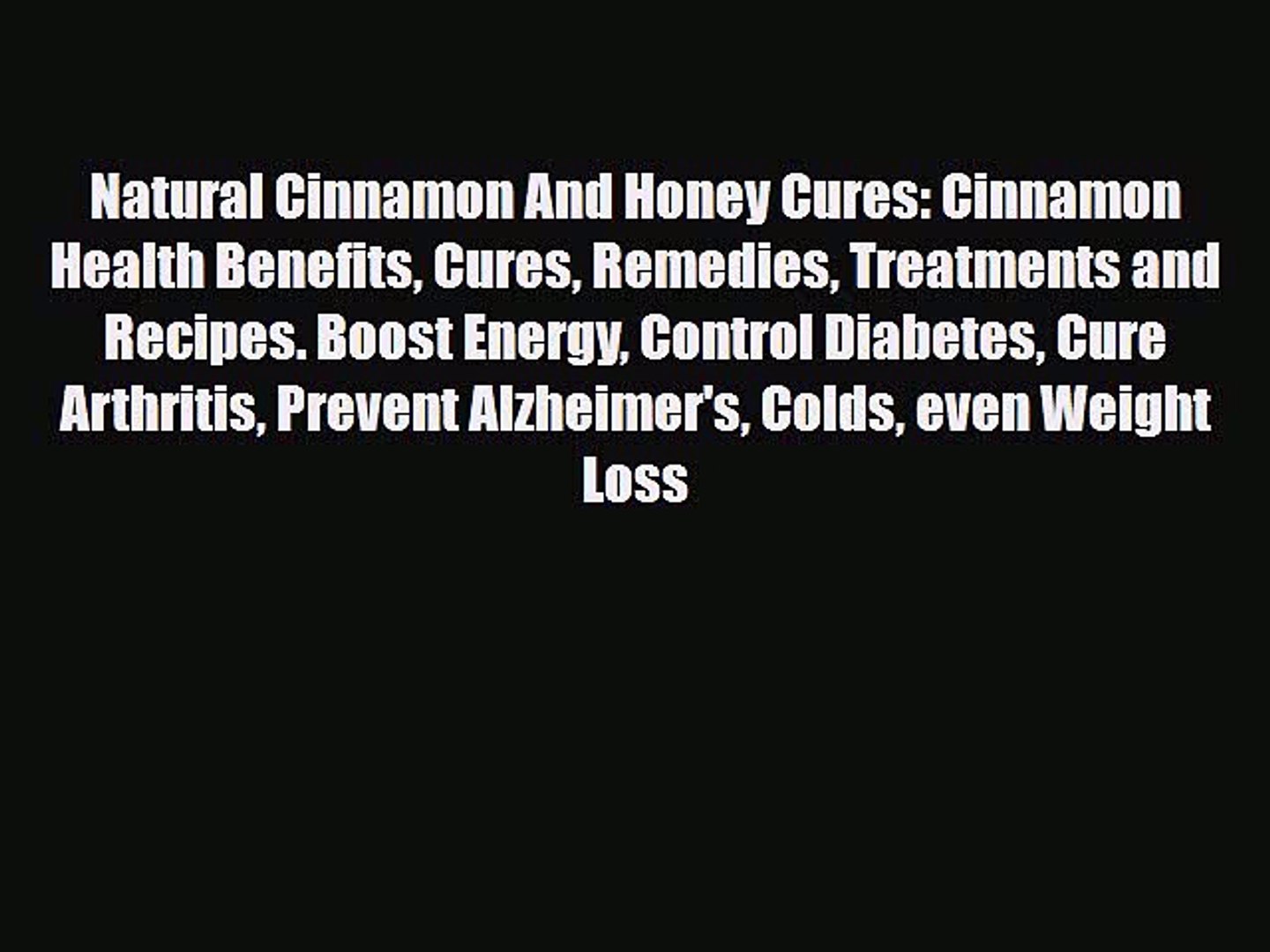 ⁣Download ‪Natural Cinnamon And Honey Cures: Cinnamon Health Benefits Cures Remedies Treatments