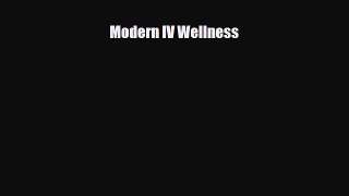 Read ‪Modern IV Wellness‬ PDF Online