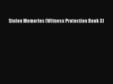 Read Stolen Memories (Witness Protection Book 3) Ebook Free