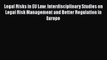 Read Legal Risks in EU Law: Interdisciplinary Studies on Legal Risk Management and Better Regulation