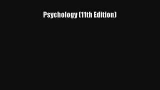 Read Psychology (11th Edition) Ebook Free