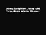 [PDF] Learning Strategies and Learning Styles (Perspectives on Individual Differences) [Download]