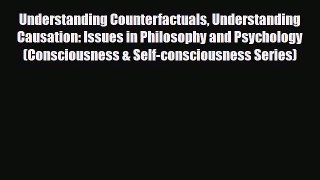 [PDF] Understanding Counterfactuals Understanding Causation: Issues in Philosophy and Psychology