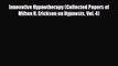 Read ‪Innovative Hypnotherapy (Collected Papers of Milton H. Erickson on Hypnosis Vol. 4)‬