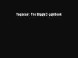 Download Yogscast: The Diggy Diggy Book Free Books