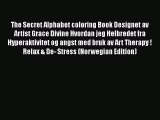 PDF The Secret Alphabet coloring Book Designet av Artist Grace Divine Hvordan jeg Helbredet