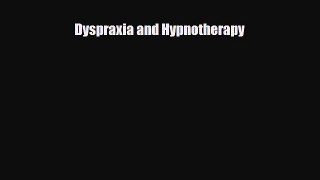 Download ‪Dyspraxia and Hypnotherapy‬ PDF Free