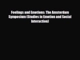 [PDF] Feelings and Emotions: The Amsterdam Symposium (Studies in Emotion and Social Interaction)