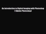 [PDF] An Introduction to Digital Imaging with Photoshop 7 (Adobe Photoshop) [Read] Online