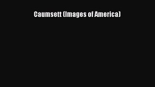 Read Caumsett (Images of America) Ebook Free