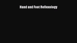 Download Hand and Foot Reflexology PDF Free