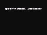 Download Aplicaciones del MMPI 2 (Spanish Edition) Read Online
