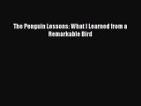 Download The Penguin Lessons: What I Learned from a Remarkable Bird PDF Online