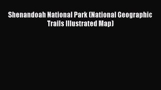 Download Shenandoah National Park (National Geographic Trails Illustrated Map) Ebook Free