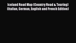 Read Iceland Road Map (Country Road & Touring) (Italian German English and French Edition)