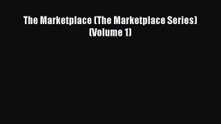 PDF The Marketplace (The Marketplace Series) (Volume 1)  Read Online