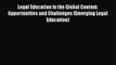 Read Legal Education in the Global Context: Opportunities and Challenges (Emerging Legal Education)