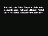 Read Nurse's Pocket Guide: Diagnoses Prioritized Interventions and Rationales (Nurse's Pocket