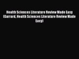 Read Health Sciences Literature Review Made Easy (Garrard Health Sciences Literature Review