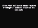 Download Tanakh : A New Translation of the Holy Scriptures According to the Traditional Hebrew