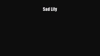 Download Sad Lily PDF Online
