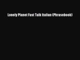 Read Lonely Planet Fast Talk Italian (Phrasebook) Ebook Free