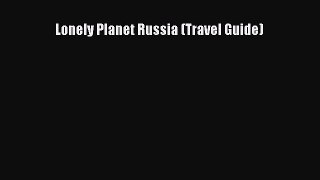 Download Lonely Planet Russia (Travel Guide) PDF Free