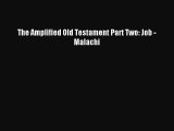 Read The Amplified Old Testament Part Two: Job - Malachi PDF Online
