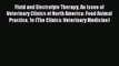 Read Fluid and Electrolyte Therapy An Issue of Veterinary Clinics of North America: Food Animal